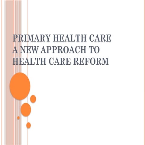 PHC a new approach to  healthcare reforms in primary care