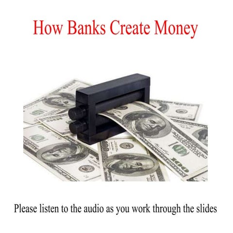 2P How Banks Create Money.pptx