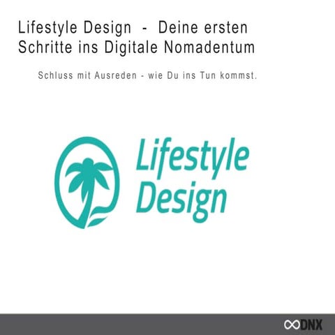 DNX Workshop ★ Lifestyle Design – Deine ersten Schritte ins Digitale Nomadent...