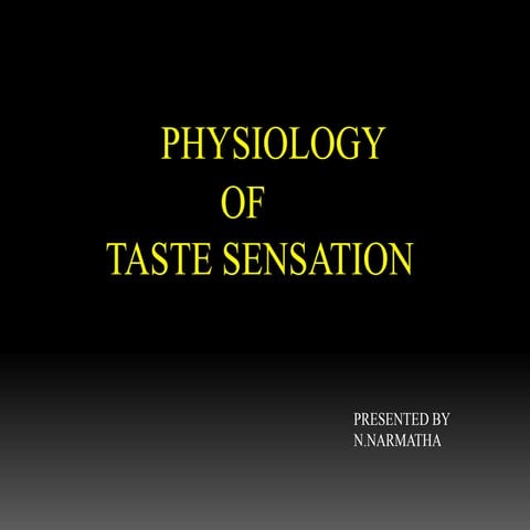 Physiology of taste