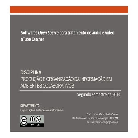 Softwares Open Source para tratamento de áudio e vídeo aTube Catcher