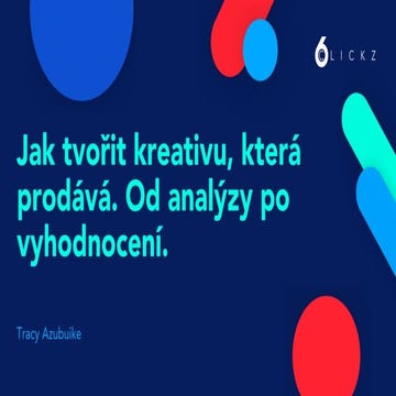 Jak tvořit kreativu, která prodává. Od analýzy po vyhodnocení - Tracy Azubuike