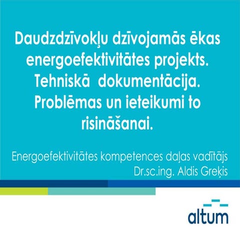 Daudzdzīvokļu dzīvojamās ēkas energoefektivitātes projekts. Tehniskā  dokumen...