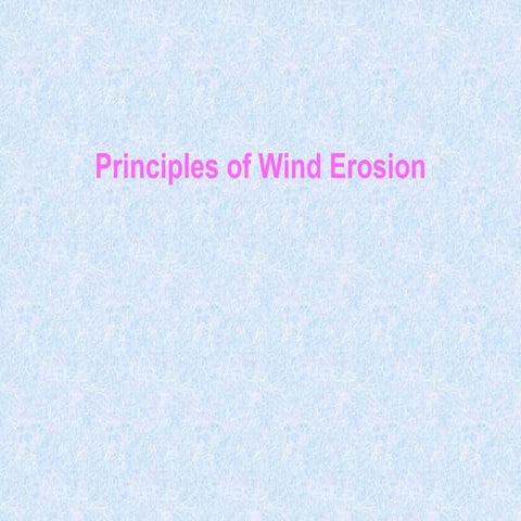 2 principles of wind erosion