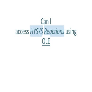 Can I access HYSYS software Reactions using OLE