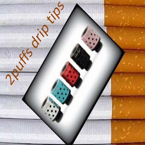 2puffs drip tips | PPTX