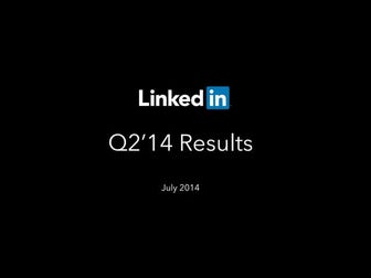 LinkedIn Q2 2014 Earnings Call