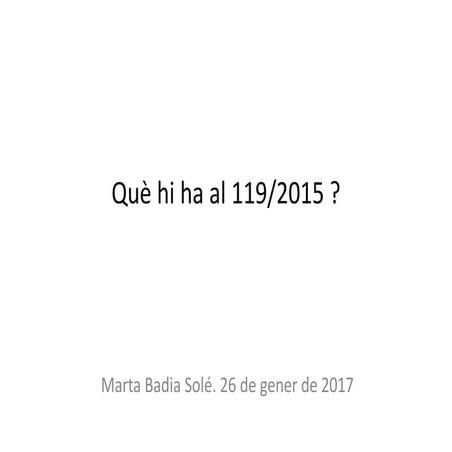 2 què hi ha al 119 slideshare