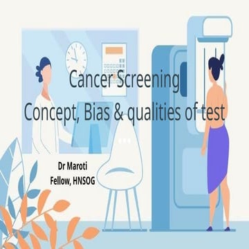 Cancer Screening concept_Bias_qualities of test.pptx