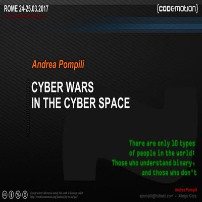 Cyber Wars in the Cyber Space - Andrea Pompili - Codemotion Rome 2017