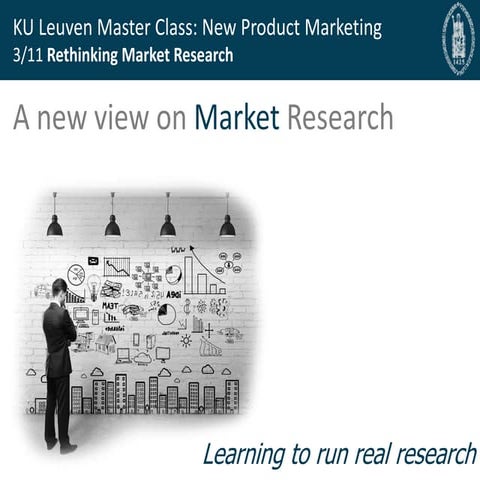 New Product Marketing: A new view on Market Research....Learning to run real ...