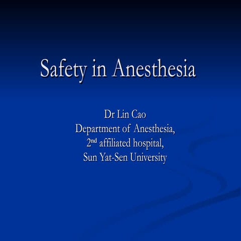 2 safety in anesthesia