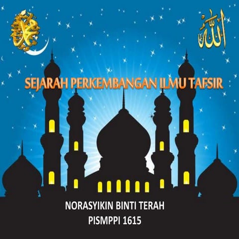 2_SEJARAH_PERKEMBANGAN_ILMU_TAFSIR_Noras.pptx