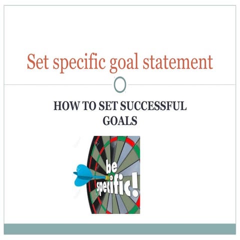 Which Of The Statements Below Represents A Specific Goal Set specific goal statements | PPT