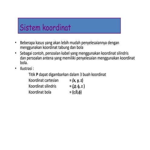 sistem koordinat vektor (kartesian, silindris, bola)