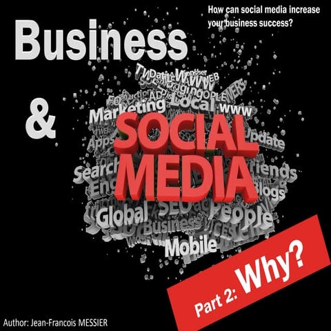 Business & Social media : Why ?