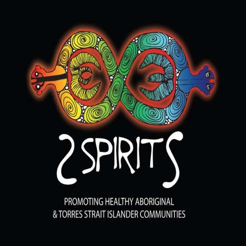 2 Spirits: promoting healthy Aboriginal and Torres Strait islander communities