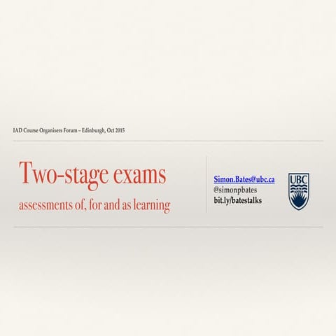 2 stage exams: assessments of, for and as learning 