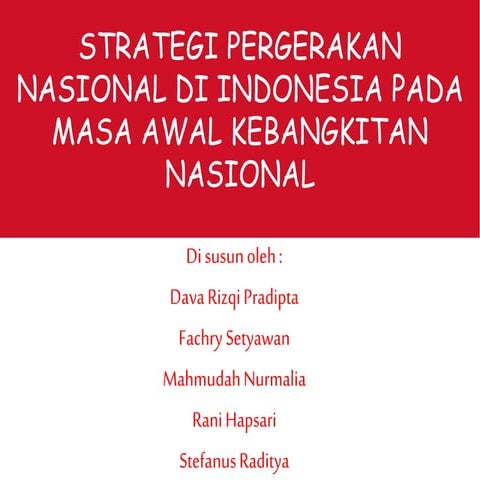  strategi pergerakan nasional di indonesia pada masa awal kelompok 5
