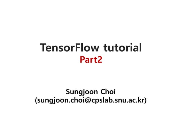 TensorFlow Tutorial Part2