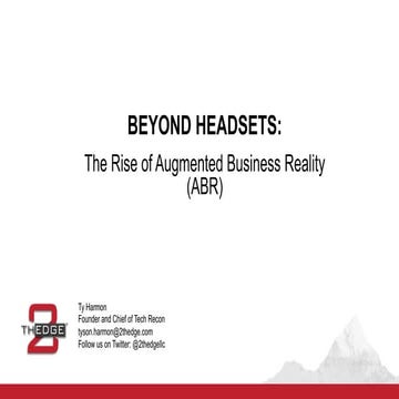 Beyond Headsets: The Rise of Augmented Business Reality 
