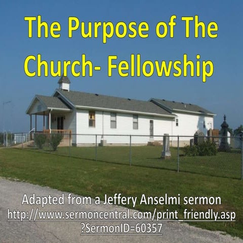2 The Purpose of The Church- Fellowship 