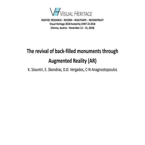 The revival of back-filled monuments through Augmented Reality (AR) (presenta...
