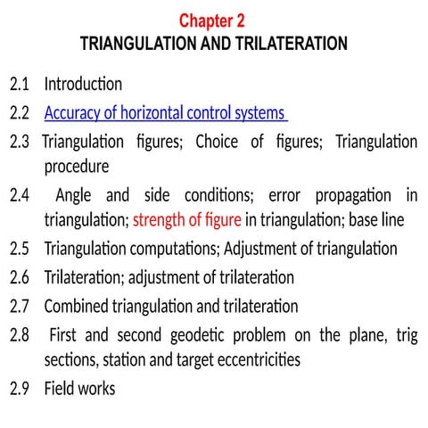 Triangulation is the process of tracing and measurement