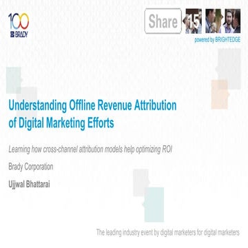 BrightEdge Share15 - DM103: Channel Marketing – Digital Marketing Mix - Ujjwa...