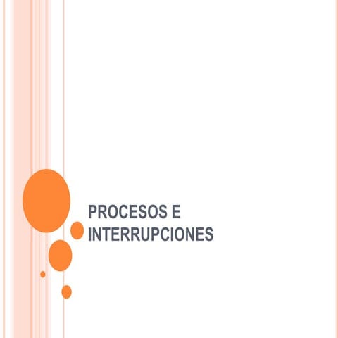  Procesos Interrupciones y Nucleo