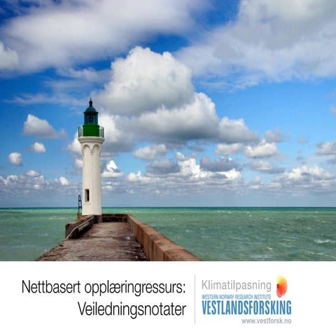 Veiledningnoteter Nettbasert opplæring ressurs, klimatilpasning   