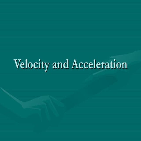 2 velocity and acceleration