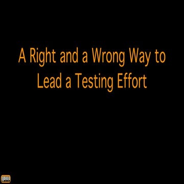 A Right and a Wrong Way to Lead a Testing Effort by Erik Davis