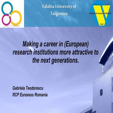 "Making a career in (European) research institutions more attractive to the n...