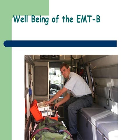 2)Well Being Of The Emt B