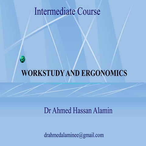 (WORKSTUDY AND ERGONOMICS)     Lecture 2