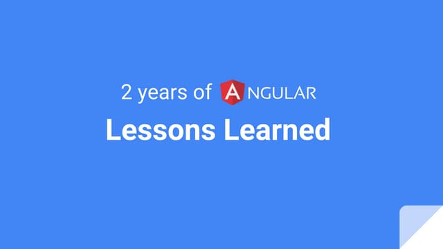2 years of angular: lessons learned