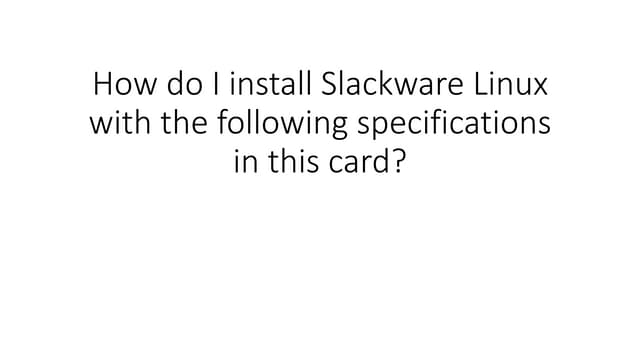 3 05-2018-install slackwarelinux
