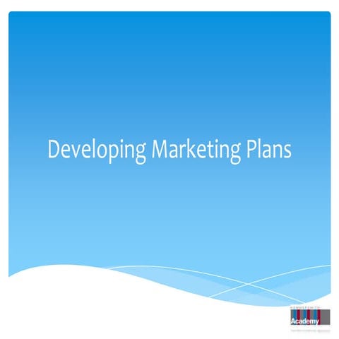 3.10   developing marketing plans - moodle