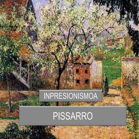 Pissarro. Inpresionismoa