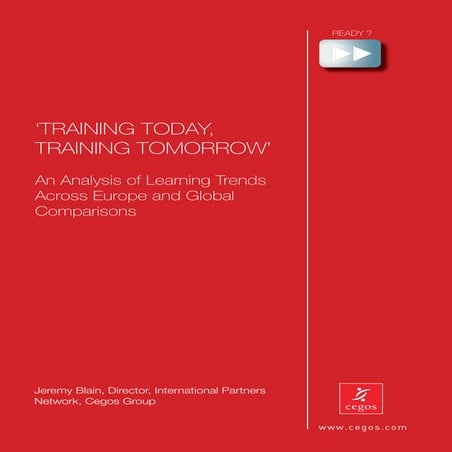 3. cegos group . training today, training tomorrow   an analysis of learning ...