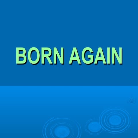 Pre Encounter Lesson 3: Born Again