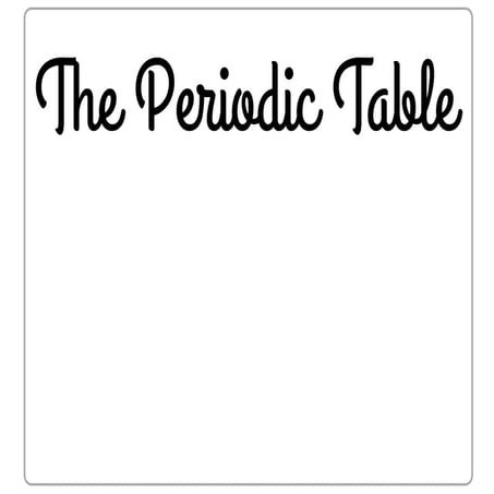 The Periodic Table 