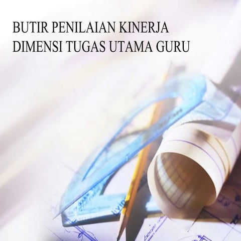 butir penilaian kinerja dimensi tugas utama guru