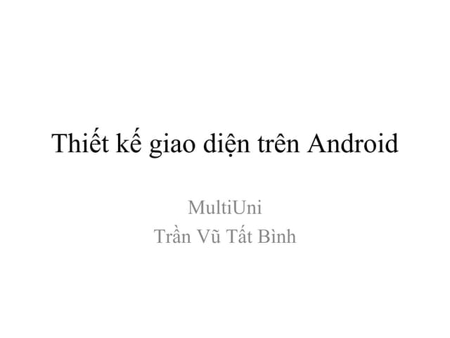 3.thiet ke giao dien tren android