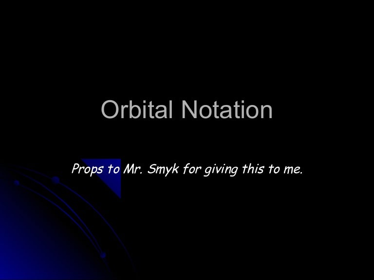 3.3 orbital notation
