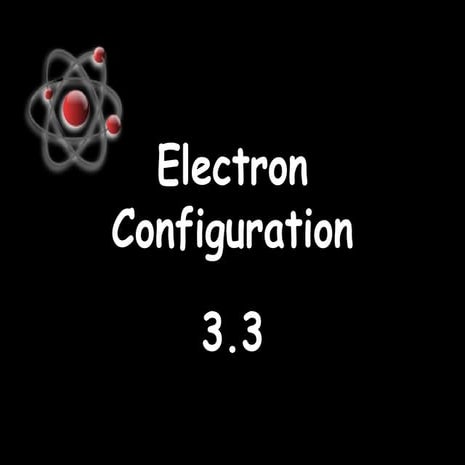 3.3 electron configuration