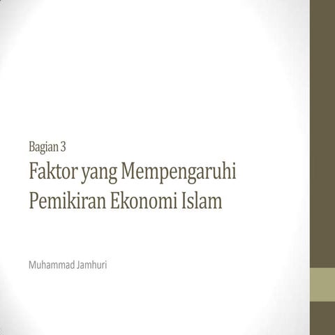 Seri Sejarah Ekonomi Islam: faktor faktor yang mempengaruhi pemikiran ekonomi...