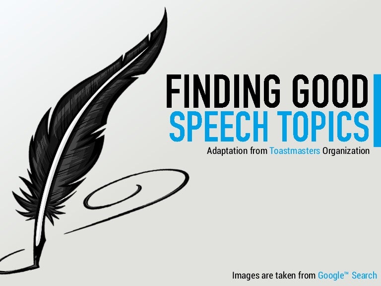 Finding A Good Speech Topic