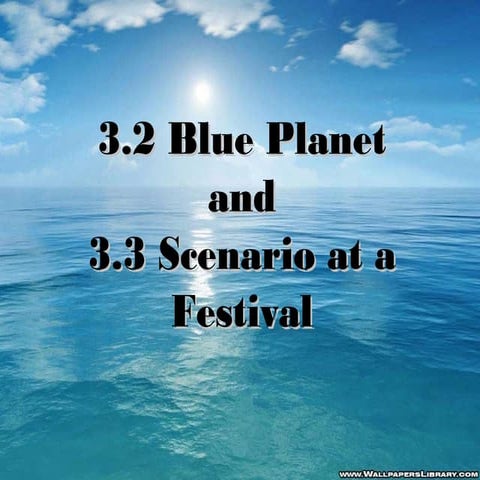 3.2 and 3.3 : Blue Planet and At A Festival Elementary - Language Leader - English